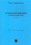 La Pause Ininterrompue (Uninterrupted Rests) Pour 