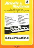 Melodie & Rhythmus, Vol. 3: Folklore International 