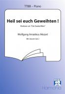 Heil sei euch Geweihten 