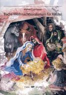 Bachs Weihnachtsoratorium für Kinder BWV 248 