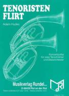 Tenoristenflirt 