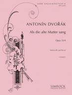 Songs My Mother Taught Me Op. 55/4 