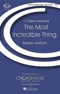 The most incredible thing 