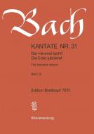 The Heavens Rejoice BWV 31 