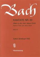 Allein zu dir, Herr Jesu Christ 