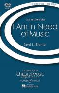 I Am In Need of Music 