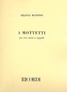 3 Mottetti per Coro Misto a Cappella 