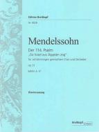 The 114. Psalm Op. 51 MWV A 17 