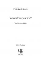 Worauf warten wir 