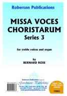 Missa: Voces Choristarum Series 3 