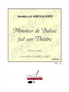 Monsieur de Balzac Fait Son Theatre 