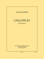 Cinq Pieces (15') pour Violoncelle Seul 