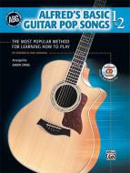 Alfred's Basic Guitar Pop Songs 1 & 2 