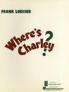 Where's Charley? 
