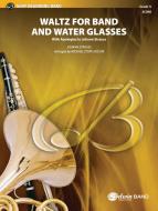 Waltz For Band And Water Glasses (With Apologies To Johann Strauss) Standard