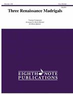 Three Renaissance Madrigals 