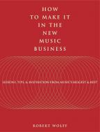 How To Make It In The New Music Business 