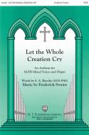 Let The Whole Creation Cry 