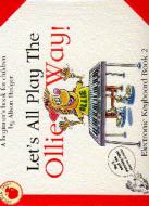 Let's All Play The Ollie Way! Book 2 