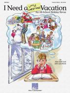 I Need A Little Christmas Vacation 