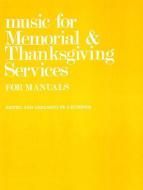 Music for Memorial and Thanksgiving Services 