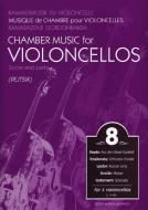 Kammermusik für Violoncelli 8 