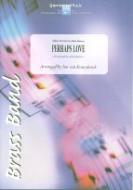 Perhaps Love 