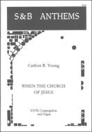 When The Church Of Jesus 