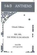 See, See, The Word Is Incarnate 