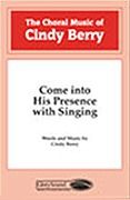 Come Into His Presence With Singing 