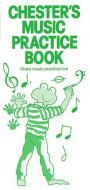 Chester's Music Practice Book 