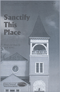 Sanctify This Place 