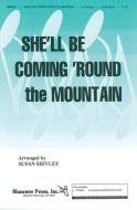She'll Be Comin' Round The Mountain American Folk Song 