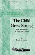 The Child Grew Strong 