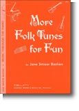 Bastien More Folk Tunes for Fun Level 3 