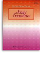 Jane Smisor Bastien: Jazzy Sonatina 