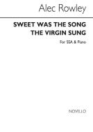 Sweet Was The Song The Virgin Sung 