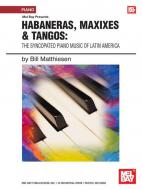 Habaneras, Maxixies & Tangos 