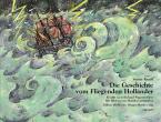 Die Geschichte vom Fliegenden Holländer 