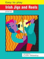 Easy To Play Irish Jigs and Reels 