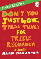 Don't You Just Love These Tunes 