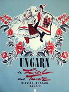 Ungarn in Lied und Tanz 2 