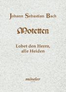 Praise The Lord, All The Heathens BWV 230 
