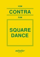 From The Contra Dance To The Square Dance 