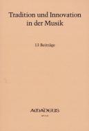 Tradition und Innovation in der Musik, 13. Beiträge 