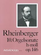 10. Orgelsonate in h-moll op. 146 