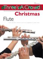 Three's A Crowd Christmas Flute 