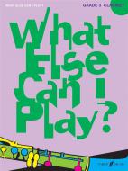 What Else Can I Play? Clarinet Grade 3 
