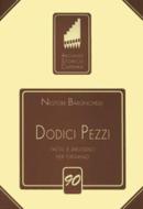 Dodici Pezzi Facili per organo 