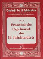 Französische Orgelmusik des 19. Jahrhunderts 